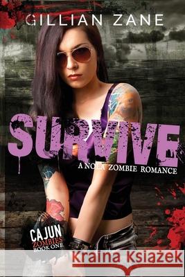 Survive Gillian Zane 9781072960447 Independently Published - książka