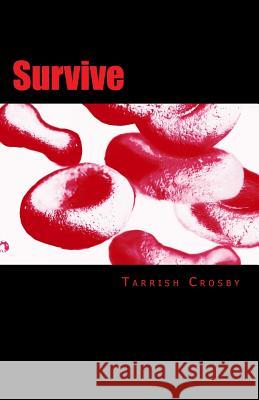 Survive: Dna Tarrish Crosby 9781530624904 Createspace Independent Publishing Platform - książka