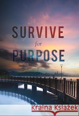 Survive for Purpose D Samuel Gardayea Menyongar, Stanley Vinson Burdette 9781498438629 Xulon Press - książka