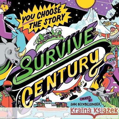 Survive the Century: a climate story of choice and consequences Sam Beckbessinger Christopher Trisos Simon Nicholson 9780620987486 Three Kids in a Trenchcoat Ltd - książka