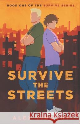 Survive the Streets Timothy Alex Timothy 9798985429138 Full Volume Publishing - książka