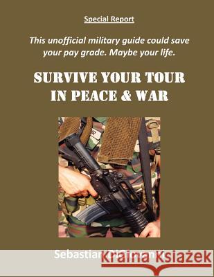 Survive Your Tour in Peace & War Sebastian Digiovanni 9780943247588 Ucs Press - książka