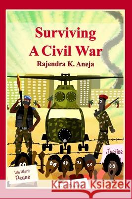 Surviving a Civil War Rajendra Kumar Aneja 9781674714080 Independently Published - książka