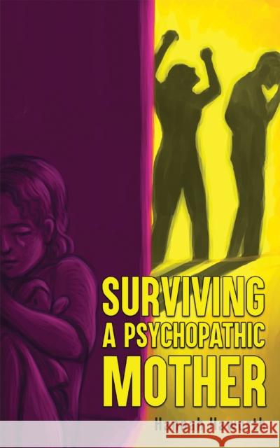 Surviving a Psychopathic Mother Hannah Haworth 9781035823659 Austin Macauley Publishers - książka