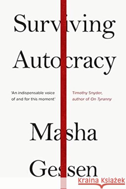 Surviving Autocracy Masha Gessen 9781783786787 Granta Books - książka