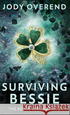 Surviving Bessie Jody Overend 9784824172327 Next Chapter - książka