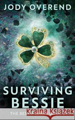 Surviving Bessie Jody Overend 9784824172358 Next Chapter - książka