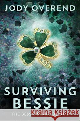 Surviving Bessie Jody Overend 9784824172365 Next Chapter - książka