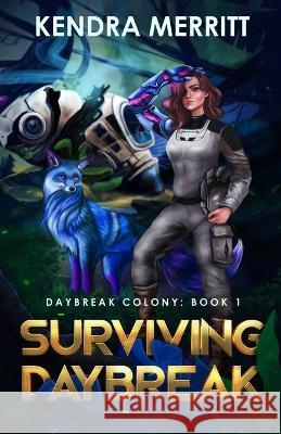 Surviving Daybreak Kendra Merritt 9781951009328 Blue Fyre Press - książka