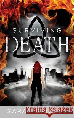 Surviving Death Sarah Gribble 9780988449794 Write Practice - książka