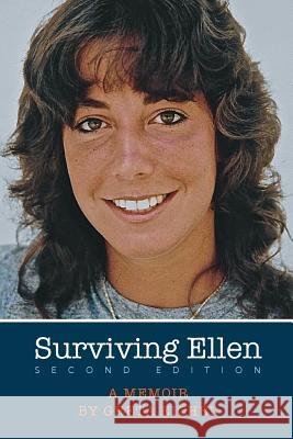 Surviving Ellen: Second Edition Greta Eichel 9781974285525 Createspace Independent Publishing Platform - książka