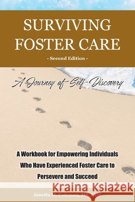 Surviving Foster Care: A Journey of Self-Discovery Coleman, Lsw 9798246792377 Independently Published - książka