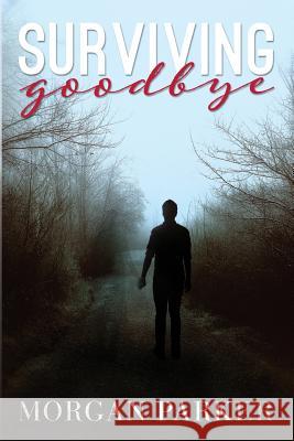 Surviving Goodbye Morgan Parker 9780991764877 Quotestork Media, Inc. - książka