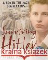 Surviving Hitler: A Boy in the Nazi Death Camps Andrea Warren 9780060007676 HarperTrophy