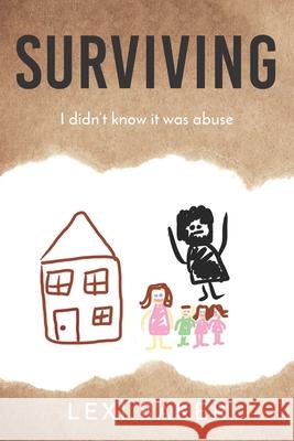 Surviving: I didn't know it was abuse Baker, Lexi 9798550214503 Independently Published - książka