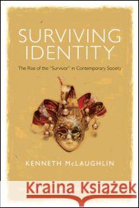 Surviving Identity: Vulnerability and the Psychology of Recognition McLaughlin, Kenneth 9780415591201 Routledge - książka