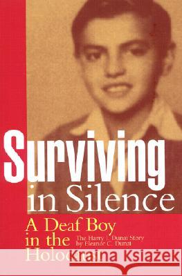 Surviving in Silence Eleanor C. Dunai 9781563681196 Gallaudet University Press,U.S. - książka