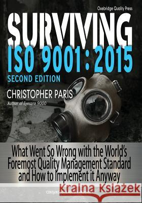 Surviving ISO 9001: 2015 Christopher Paris 9780692134511 Oxebridge Quality Resources International LLC - książka