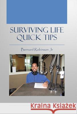 Surviving Life Quick Tips Bernard Robinson, Jr 9781512746877 WestBow Press - książka