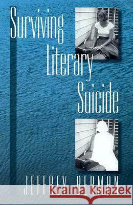 Surviving Literary Suicide Jeffrey Berman 9781558492110 University of Massachusetts Press - książka