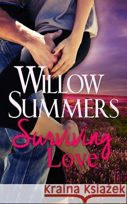 Surviving Love Willow Summers 9781522953012 Createspace Independent Publishing Platform - książka