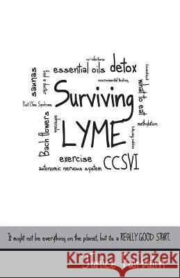 Surviving Lyme Mrs Janice P. Fairbairn 9781497432833 Createspace - książka