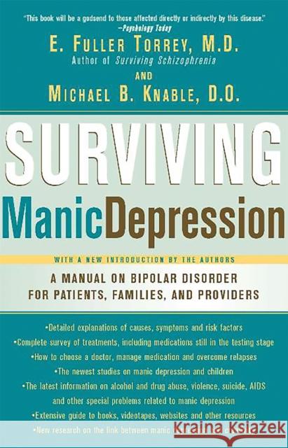 Surviving Manic Depression: A Manual on Bipolar Disorder for Patients, Families, and Providers Torrey, E. Fuller 9780465086641 Basic Books - książka