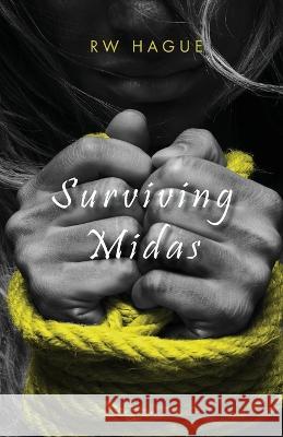 Surviving Midas Rw Hague   9781734275070 Walnut Street Publishing - książka