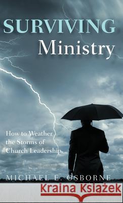 Surviving Ministry Michael E Osborne 9781498280303 Wipf & Stock Publishers - książka