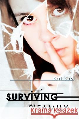 Surviving My Family Kat Kirst Nancy House Kaley Larose 9780615586335 Kat Kirst - książka
