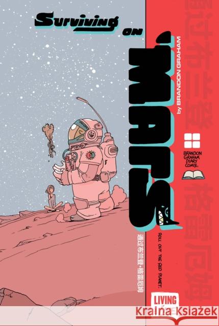 Surviving on Mars Brandon Graham 9781961581029 Living the Line - książka