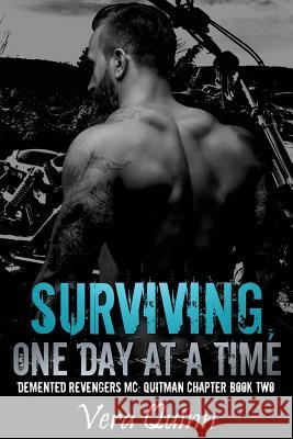 Surviving, One Day at a Time Vera Quinn Tracie Douglas-Rabas 9781548024093 Createspace Independent Publishing Platform - książka