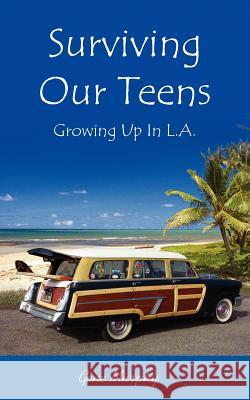 Surviving Our Teens Gene Murphy 9781420840278 Authorhouse - książka