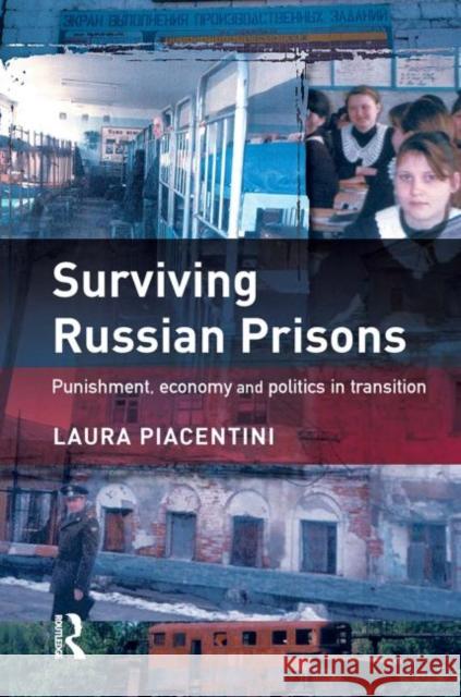 Surviving Russian Prisons Laura Piacentini 9781843921035 Willan Publishing (UK) - książka