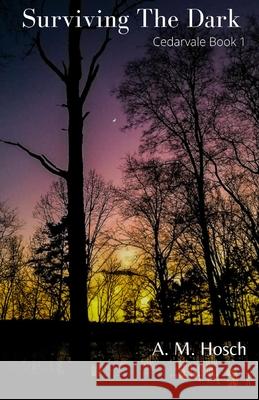Surviving the Dark Amelia Hosch, Tiffany Brandt 9781312537415 Lulu.com - książka