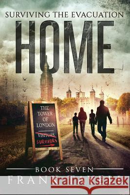 Surviving The Evacuation, Book 7: Home Tayell, Frank 9781516841103 Createspace - książka
