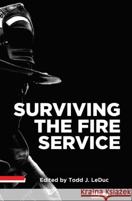 Surviving the Fire Service Todd J. Leduc 9781593704865 Fire Engineering Books - książka