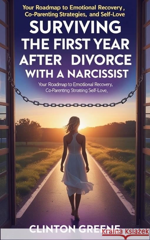 Surviving The First Year After Divorce GREENE, CLINTON 9783384542663 Ginnie Writes Publication - książka