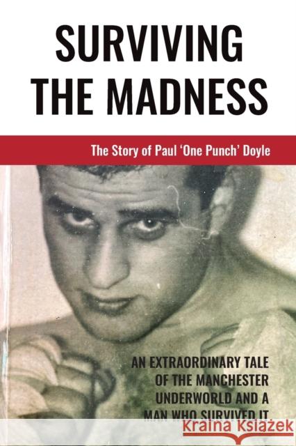 Surviving The Madness Paul Doyle 9781914195754 UK Book Publishing - książka