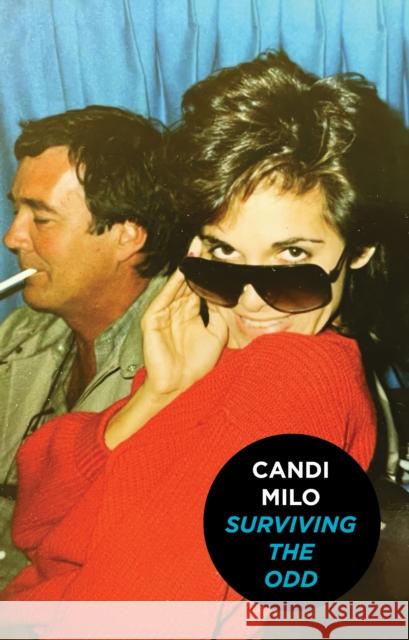 Surviving the Odd: The Fine Line Between Laughter and Lithium Candi Milo 9781644284759 Rare Bird Books - książka