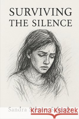 Surviving the Silence: . 