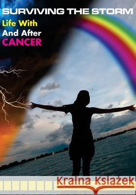 Surviving The Storm: Life With And After Cancer Best- Everette, Shabarbara 9781490523491 Createspace - książka
