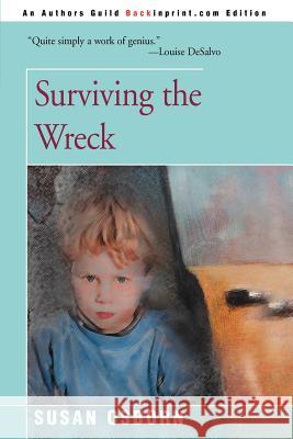 Surviving the Wreck Susan Osborn 9780595145706 Backinprint.com - książka