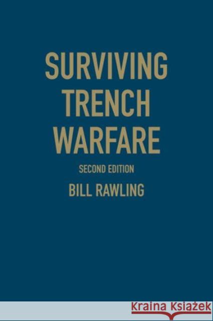 Surviving Trench Warfare: Technology and the Canadian Corps, 1914-1918, Second Edition Bill Rawling 9781442649439 University of Toronto Press - książka