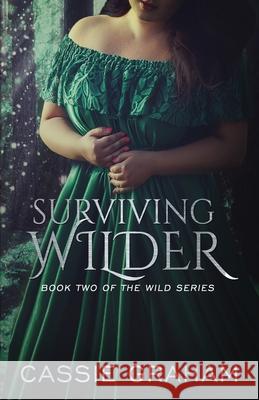 Surviving Wilder Cassie Graham 9781979254977 Createspace Independent Publishing Platform - książka