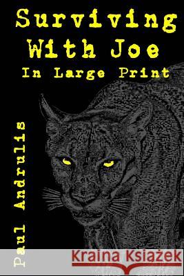 Surviving With Joe: Large Print Edition Windy Hills Editing 9781493587650 Createspace - książka