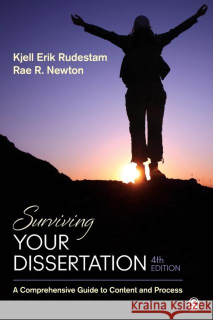 Surviving Your Dissertation: A Comprehensive Guide to Content and Process Kjell Erik Rudestam Rae R. Newton 9781452260976 SAGE Publications Inc - książka