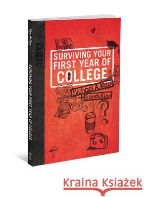 Surviving Your First Year of College Mike Kipp 9780834150638 Barefoot Ministries - książka