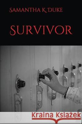 Survivor Samantha K. Duke 9781520335124 Independently Published - książka