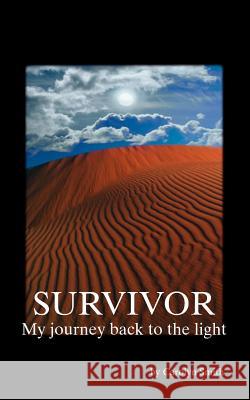 Survivor- My Journey Back to the Light Smith, Carolyn 9781412019521  - książka